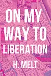 On My Way to Liberation