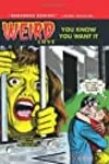 Weird Love, Vol. 1: You Know You Want It!