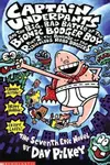 Captain Underpants and the big, bad : battle of the bionic booger boy.