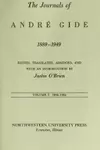 The Journals of Andre Gide, Vol 1: 1889-1924