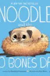 Noodle and the No Bones Day
