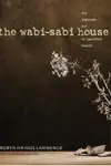 The Wabi-Sabi House