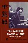 The Middle Game of Go: Chubansen
