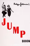 Philippe Halsman's Jump Book. 1986. Paper.