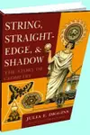 String, Straightedge, and Shadow