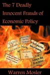Seven Deadly Innocent Frauds of Economic Policy