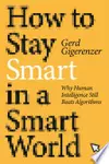 How to Stay Smart in a Smart World