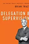 Delegation & Supervision
