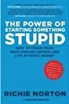 The Power of starting something stupid