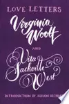 Love Letters: Vita and Virginia