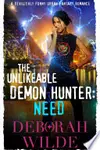 The Unlikeable Demon Hunter: Need
