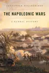 The Napoleonic Wars : A Global History