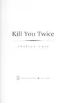 Kill You Twice