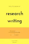 The Little Book of Research Writing