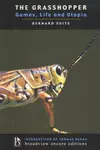 The Grasshopper: Games, Life and Utopia
