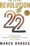 The 22 Day Revolution: The Plant-Based Program That Will Transform Your Body, Reset Your Habits, and Change Your Life