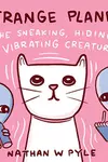 The Sneaking, Hiding, Vibrating Creature