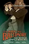 Lady Baltimore, Vol. 1: The Witch Queens