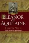 Eleanor of Aquitaine: A Life