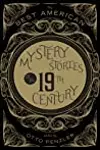 The Best American Mystery Stories of the Nineteenth Century