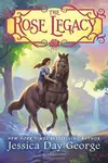 The Rose Legacy (The Rose Legacy, #1)