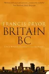 Britain B.C. : life in Britain and Ireland before the Romans