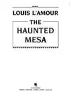 The Haunted Mesa