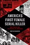 America's First Female Serial Killer: Jane Toppan and the Making of a Monster
