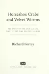 Horseshoe Crabs and Velvet Worms
