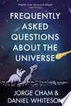 Frequently Asked Questions About the Universe