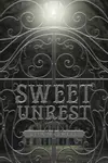 Sweet Unrest