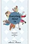 Everything About Us: Readings from Readings 3