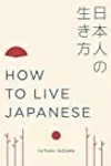 How to Live Japanese