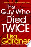 The Guy Who Died Twice