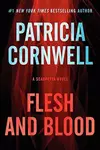 Flesh and Blood (Kay Scarpetta, #22)