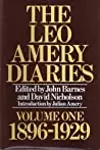 The Leo Amery Diaries, Volume One: 1896-1929