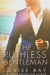 The Ruthless Gentleman