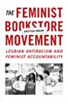 The Feminist Bookstore Movement: Lesbian Antiracism and Feminist Accountability