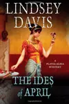 The Ides of April (Flavia Albia Mystery, #1)