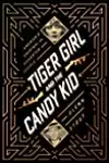 Tiger Girl and the Candy Kid: America’s Original Gangster Couple