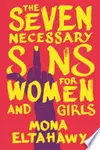 The Seven Necessary Sins for Women and Girls