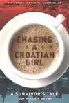 Chasing a Croatian Girl