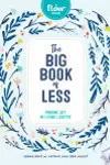 The Big Book of Less