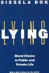 Lying: Moral Choice Public & Private