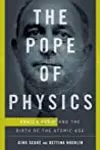 The Pope of Physics