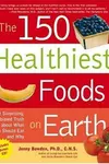The 150 Healthiest Foods on Earth