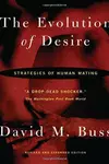 The evolution of desire : strategies of human mating