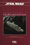 Star Wars Galaxy Guide 6: Tramp Freighters
