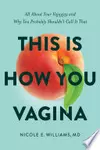 This is How You Vagina
