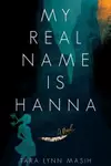 My Real Name Is Hanna